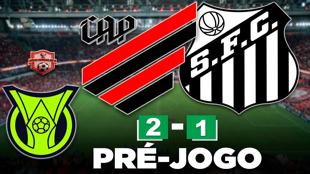 ATHLETICO-PR x SANTOS AO VIVO | CAMPEONATO BRASILEIRO SÉRIE A 2026 | 3ª RODADA | NARRAÇÃO