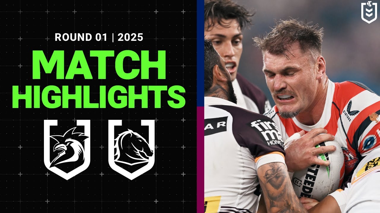 NRL Highlights | NRL Match Highlights 2025 | Roosters v Broncos | Round 1, 2025