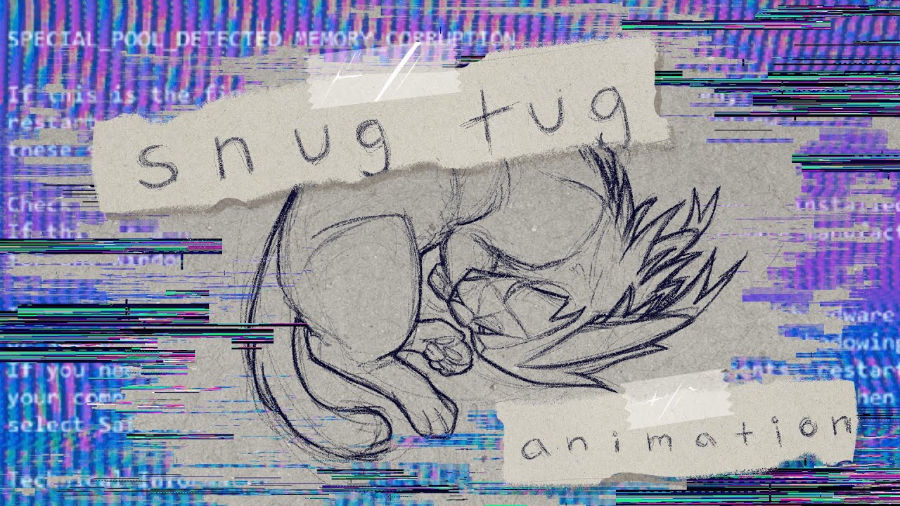 snug tug - OC AMV