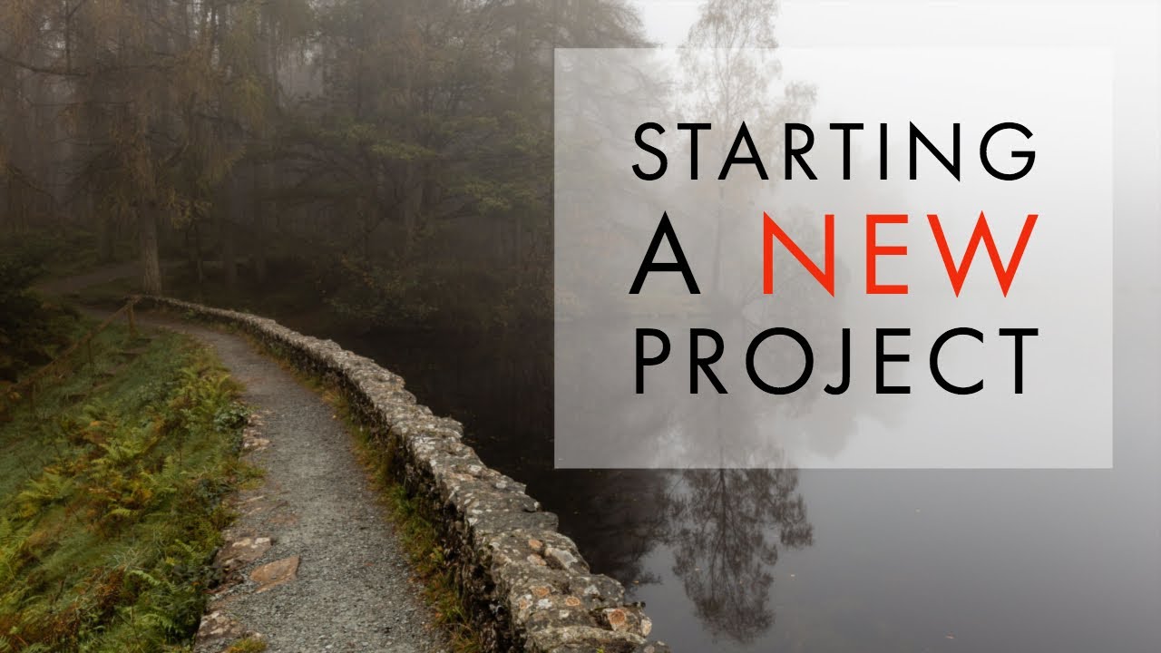 Starting a New Landscape Photography Project