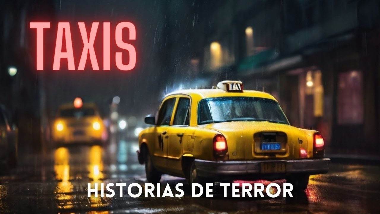 3 Inquietantes Historias de Terror sobre Taxistas. Cuentos de Horror.