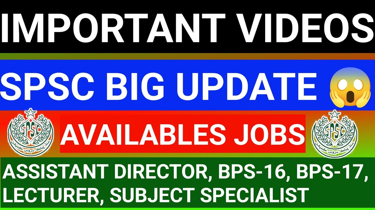 SPSC New Jobs Alert.! Assistant Director BPS-16 & Subject Specialist BPS-17 Latest SPSC Jobs Update✅