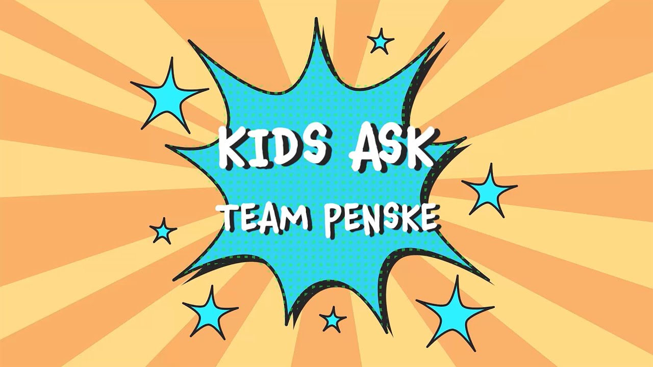 Kids Ask Team Penske Pt 2