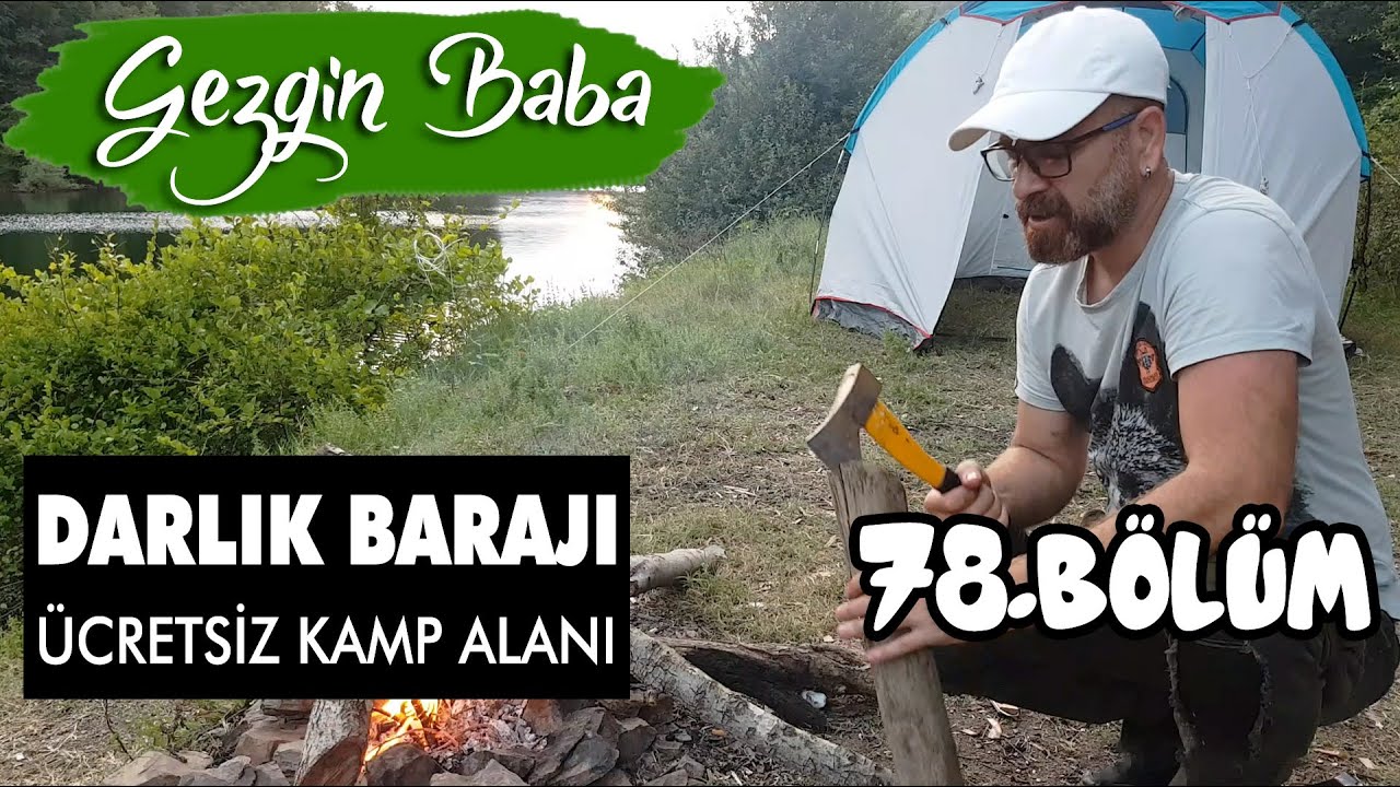 Darlık Barajı Kampı | Şile Darlık Barajı | İstanbul Ücretsiz Kamp Alanı | Gezgin Baba | 78.Bölüm