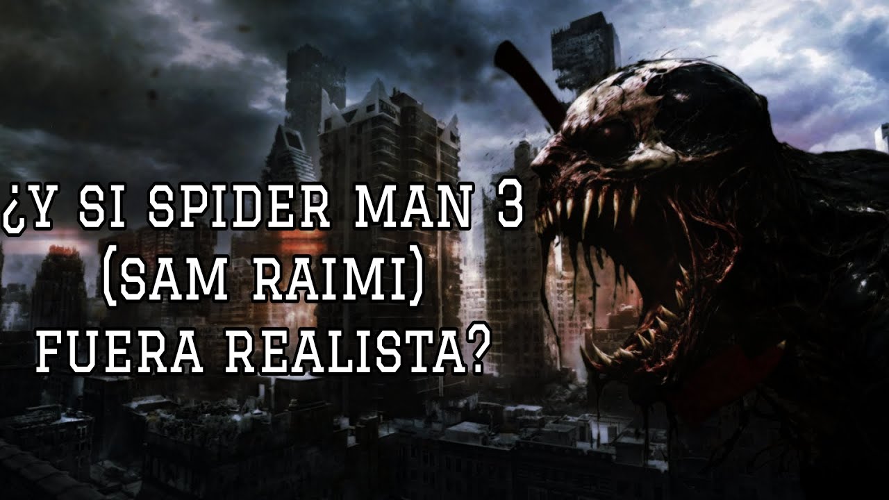 ¿y si spider man 3 (sam raimi) fuera realista? ruinas