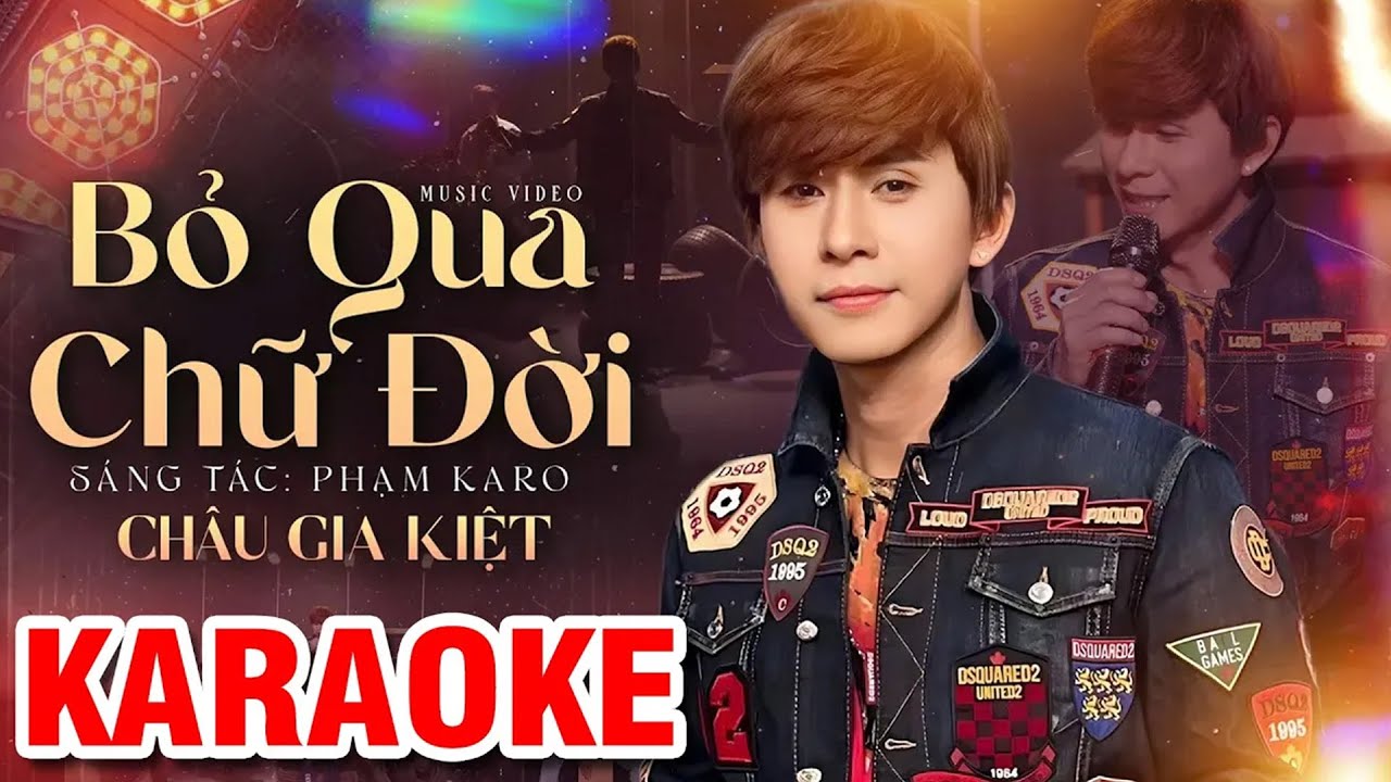 [ Karaoke ] Bỏ Qua Chữ Đời - Châu Gia Kiệt | Đời khi được khi mất, mà lòng người...