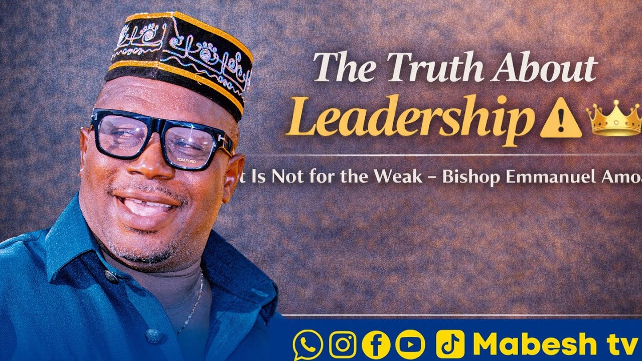 The Truth About Leadership ⚠️👑 | It Is Not for the Weak – Bishop Emmanuel Amoah