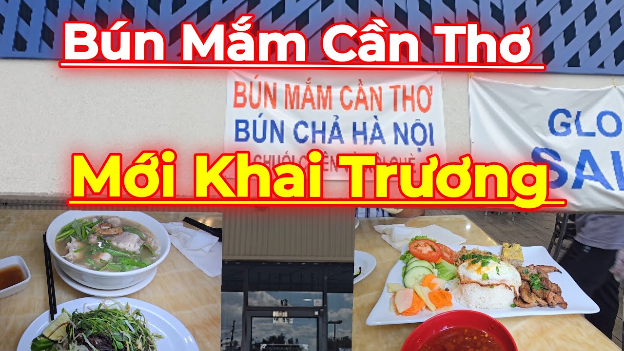 Quán Bún Mắm Cần Thơ Mới Khai Trương ....