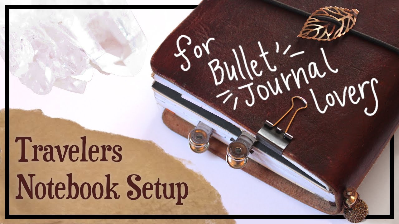Travelers Notebook Setup for Bullet Journal Lovers