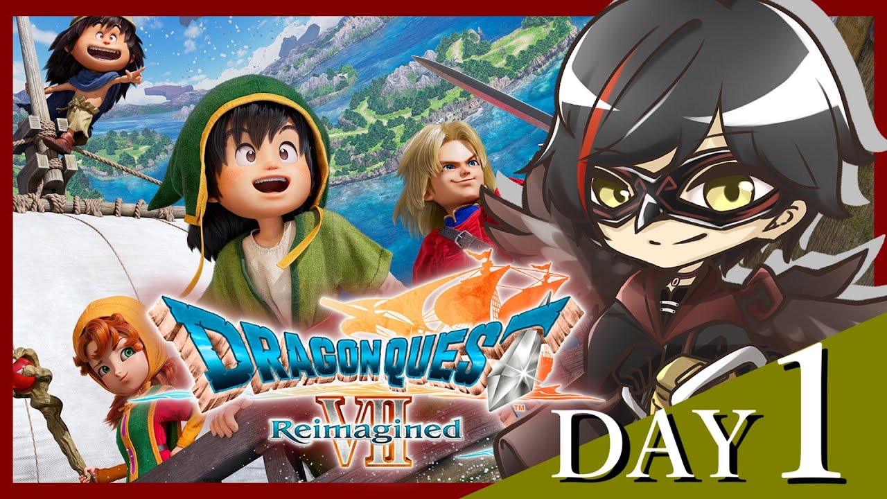 【ドラクエ７】 神ゲー復活！再び失われた楽園を取り戻す！ ♯01 【Reimagined】※ネタバレあり
