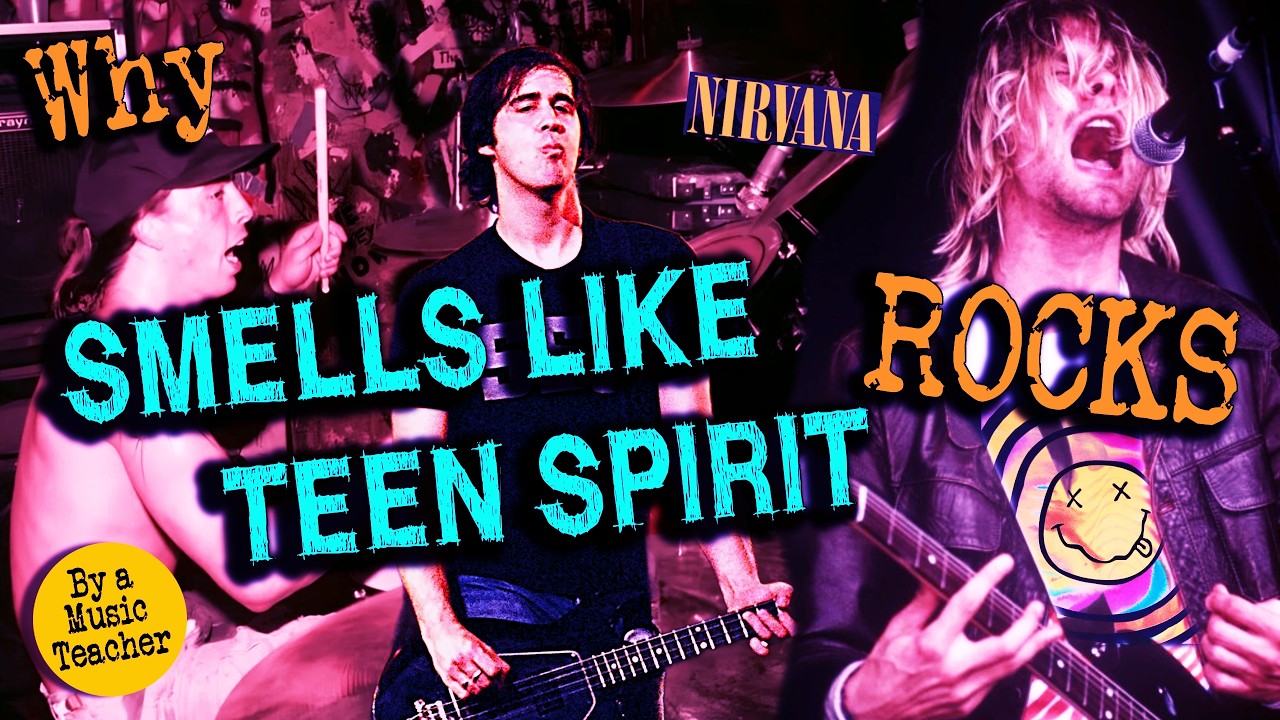 Riffs That Changed Rock - SMELLS LIKE TEEN SPIRIT (Music Teacher Analysis)