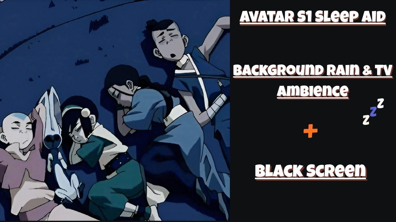 Avatar S1 |  Background Rainstorm Ambience + Black Screen