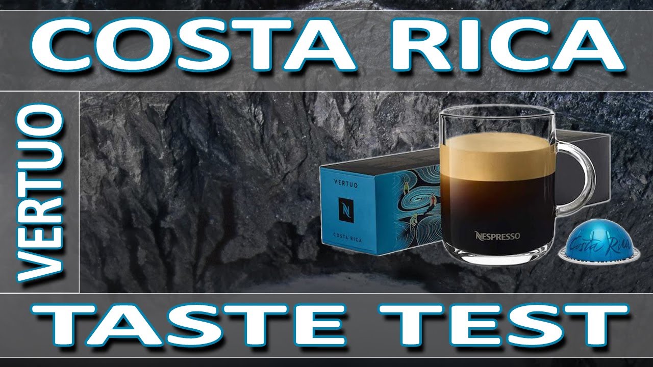 Nespresso Costa Rica Vertuo 2020 - Taste Test