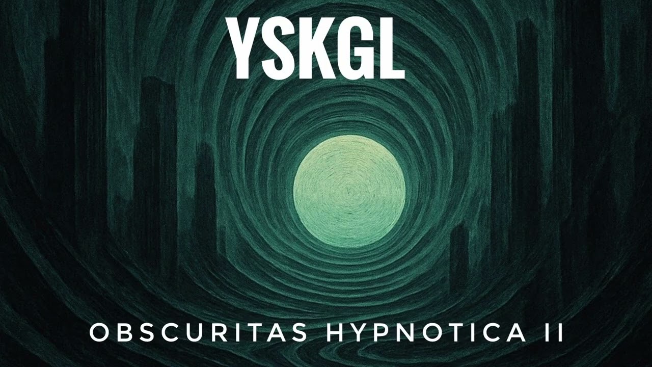 YSKGL (a.k.a. Notnan)  | Obscuritas Hypnotica II
