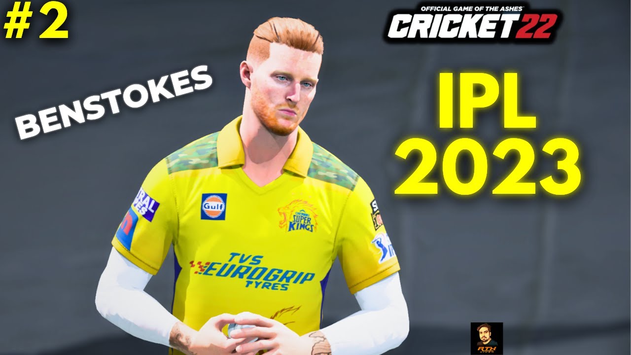 IPL 2023 Playing As Ben Stokes Part 2 In Cricket 22 - RtxVivek | Later GTA V Online