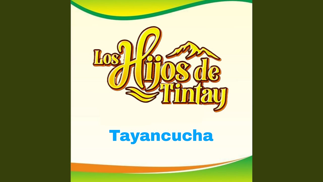 Tayancucha