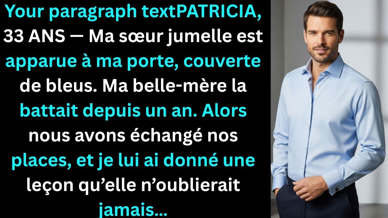 « Ma sœur jumelle est apparue à ma porte, couverte de bleus. Ma belle-mère la battait… »