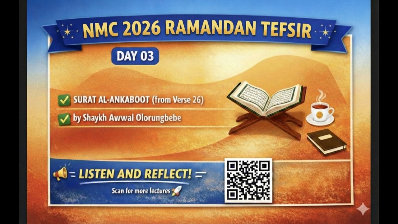 2026 RAMANDAN TEFSIR   DAY  03   SURAT AL ANKABOOT  FROM VERSE 26 BY SHAYKH AWWAL OLORUNGBEBE