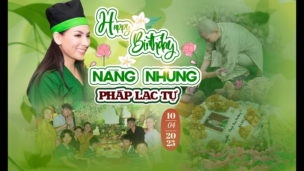 Mừng Sinh Nhật Sếp Phi Nhung | Tại Chùa Pháp Lạc 10.04.2025