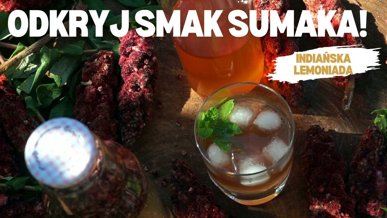 Kwasowaty Nap&oacute;j z Sumaka: Indiańska Lemoniada