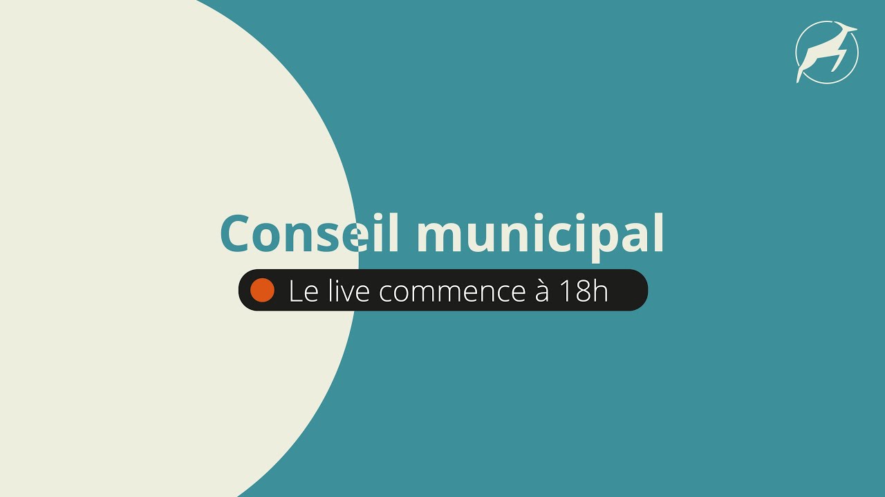 Diffusion en direct du Conseil municipal du 30 juin 2025