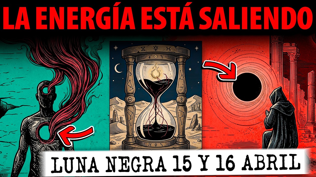 LA LUNA NEGRA YA TE EST&Aacute; VACIANDO &mdash; IGNORAR ESTO TE ATRASA &mdash; 15 DE ABRIL