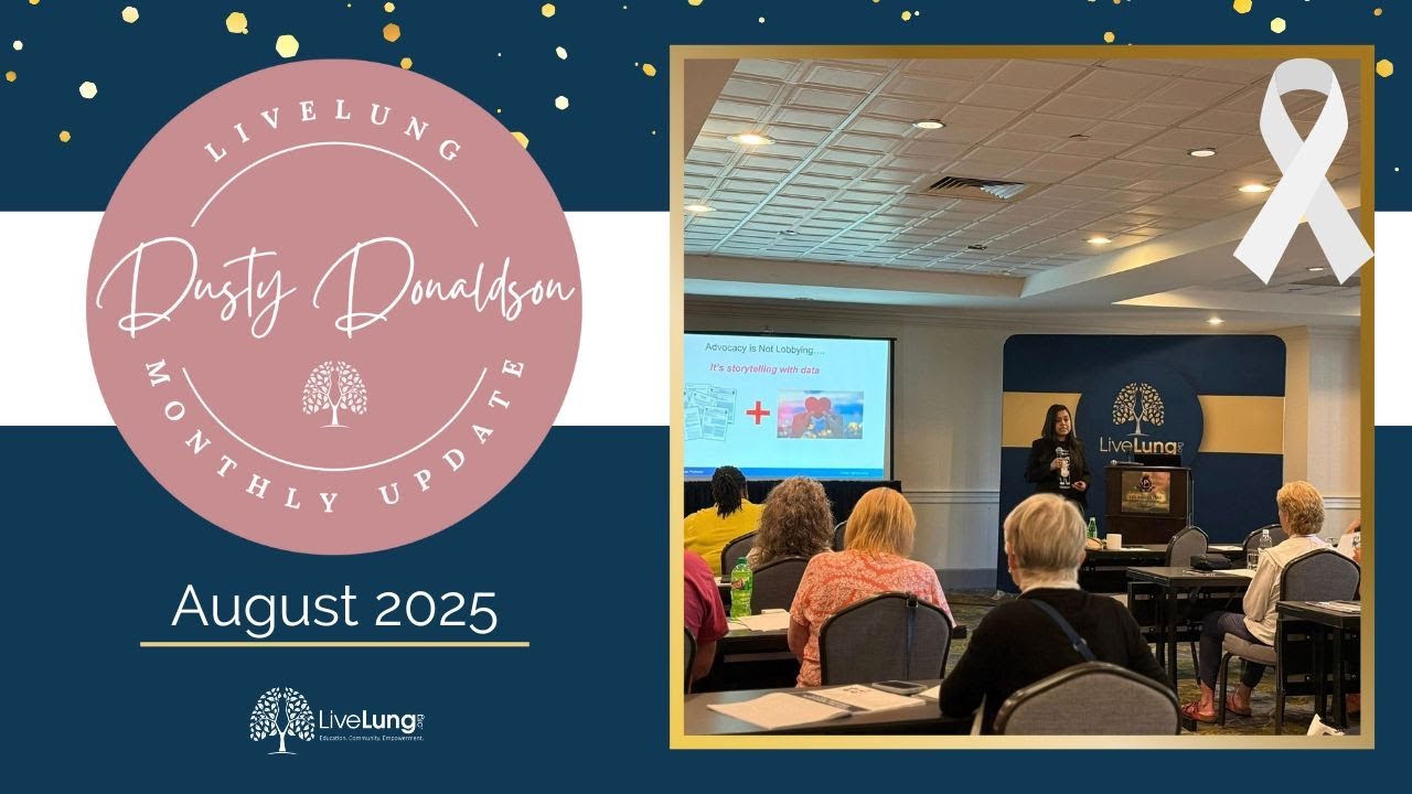 LiveLung Monthly Update with Dusty Donaldson August 2025