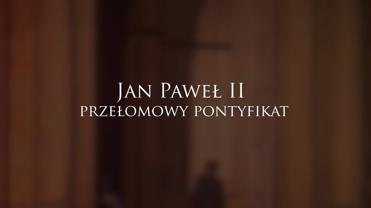 Jan Paweł II: przełomowy pontyfikat - reportaż w 45. rocznicę wyboru Karola Wojtyły na papieża