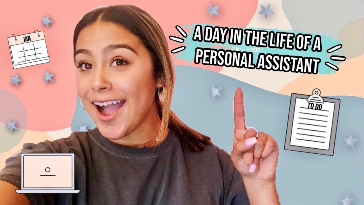 A Day in the Life of a Personal Assistant