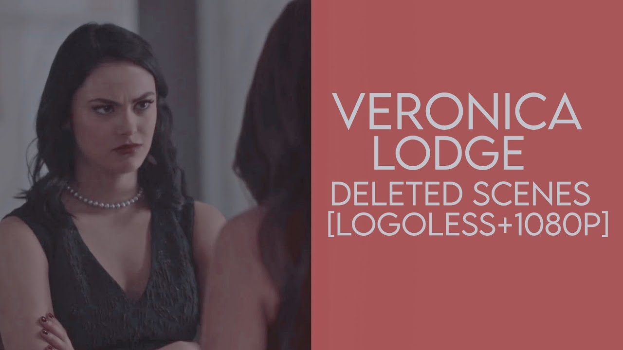 Veronica lodge deleted scenes [logoless+1080p] [+mega link] (riverdale)