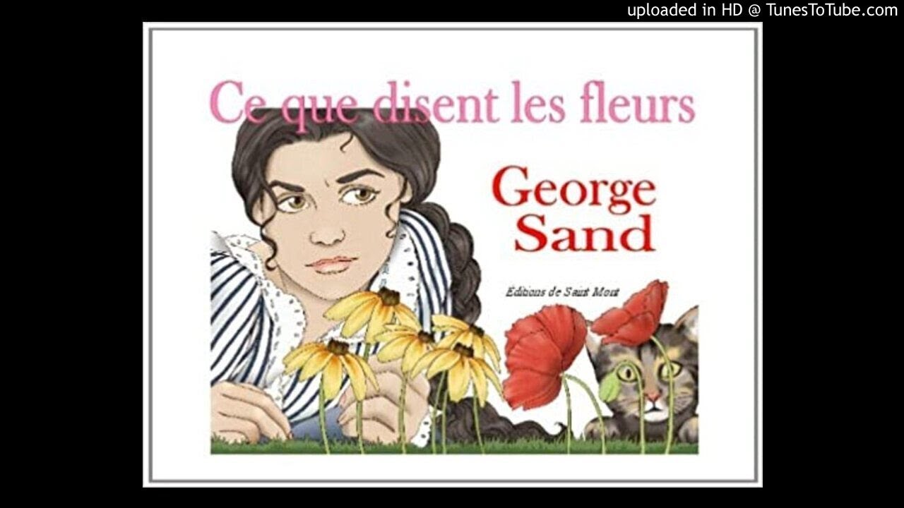 CONTE AUDIO : CE QUE DISENT LES FLEURS - GEORGE SAND