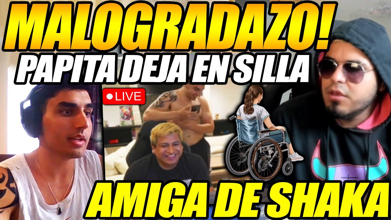 😲FRIOS DE FRIOS!😲 PAPITA DEJA EN SILLA DE RUEDAS AMIGA DE SHAKA, LA REAL COLABORACION