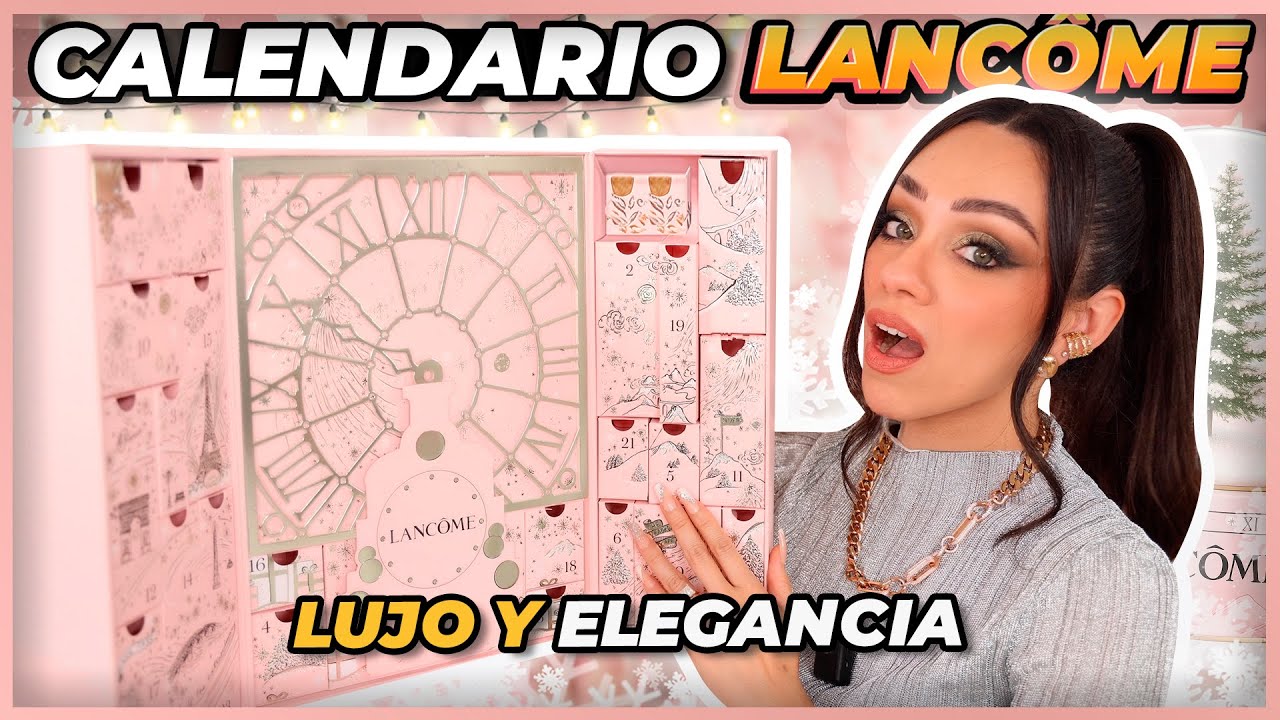 LANCÔME | EL CALENDARIO MÁS LUJOSO Y ELEGANTE DEL AÑO 💎✨