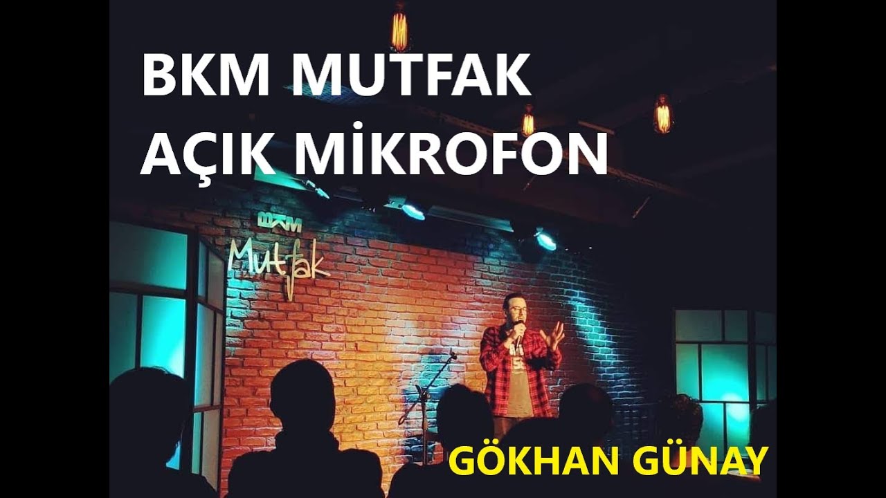 BKM MUTFAK &Ccedil;ARŞI A&Ccedil;IK MİKROFON - G&ouml;khan G&uuml;nay Stand Up - Hikayeler (Ege şivesi)