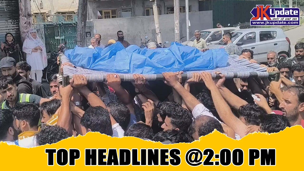 JKupdate Top Headlines @ 2 PM 24 Aug 2026