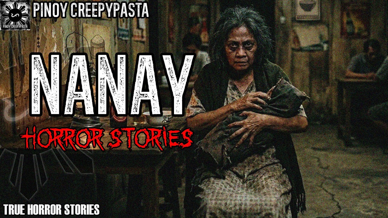 NANAY HORROR STORIES | PINOY CREEPYPASTA