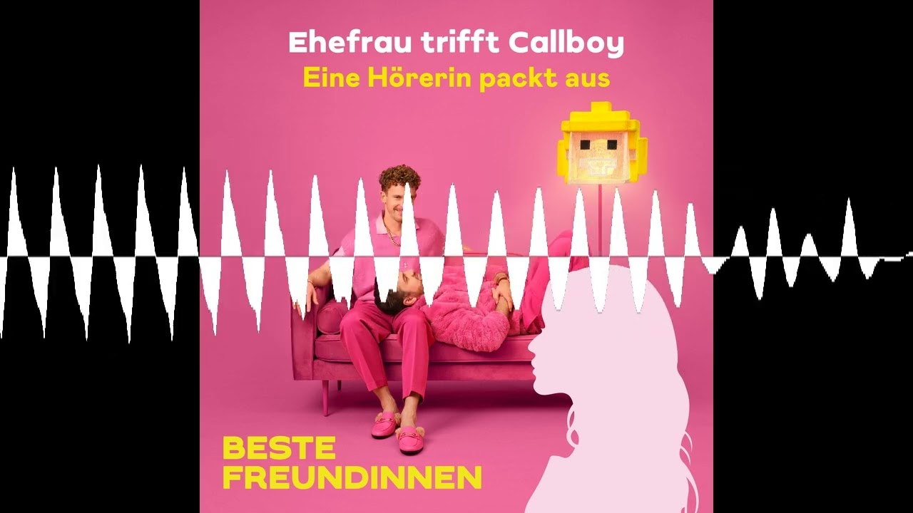 Ehefrau trifft Callboy – Eine Hörerin packt aus - Beste Freundinnen