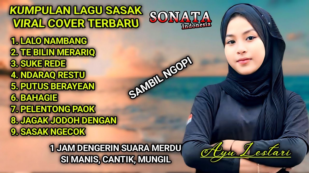 Kumpulan Lagu Sasak Viral Cover Si Cantik Mungil Ayu Lestari Sonata Indonesia