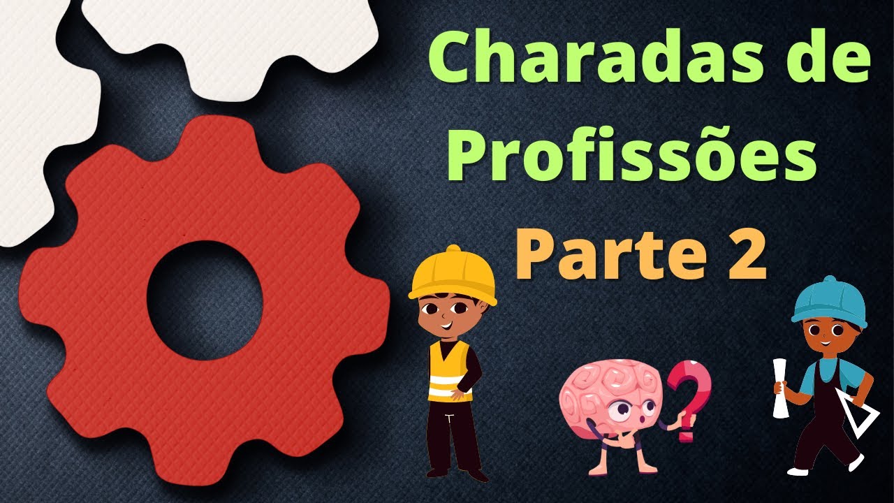 Charadas de Profiss&otilde;es  Parte 2