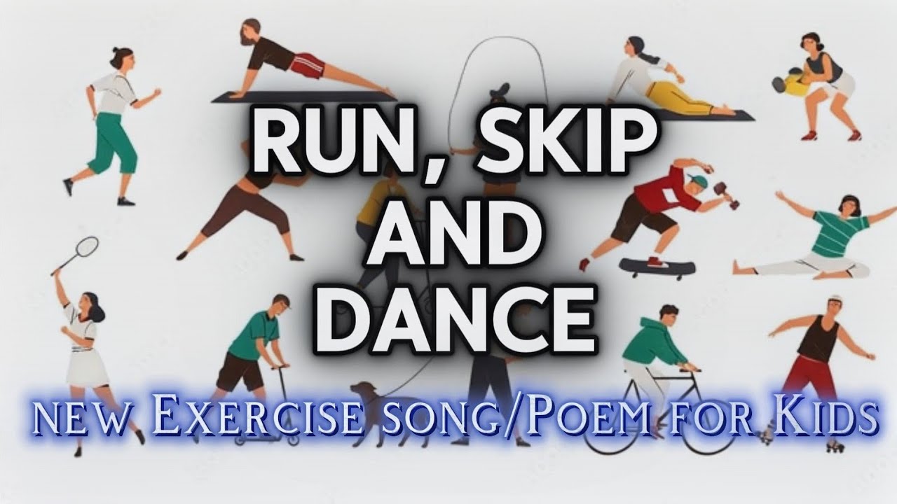 Keep Fit | The Exercise Song/Poem for Kids | Run, Skip and Dance | Read Aloud #schoolsongs #exercise