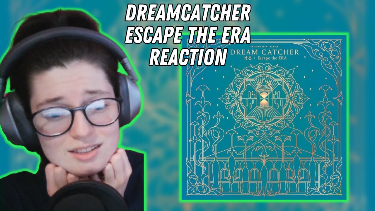 Ominous But Also a Vibe | 'Escape the ERA' Album by Dreamcatcher Reaction & Analysis