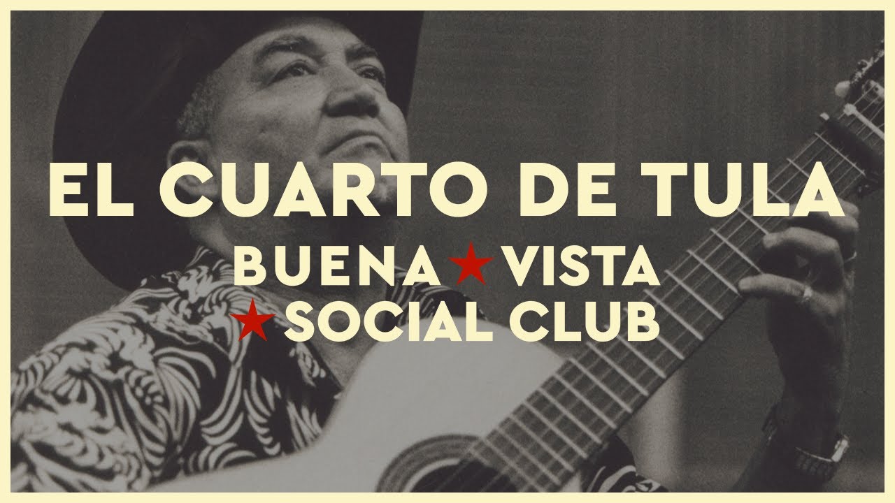 Buena Vista Social Club - El Cuarto de Tula (2021 Remaster) (Official Video)