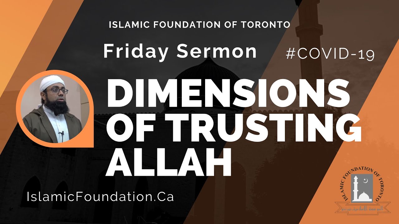 Friday Reminder: Dimensions of Trusting Allah  - April 17 , 2020 - Shaykh Yusuf Badat