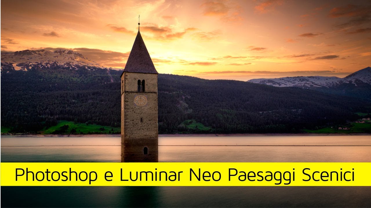 Photoshop e Luminar Neo per paesaggi scenici