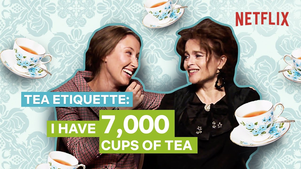 Helena and Erin Spill the Tea on British Tea Etiquette | The Crown