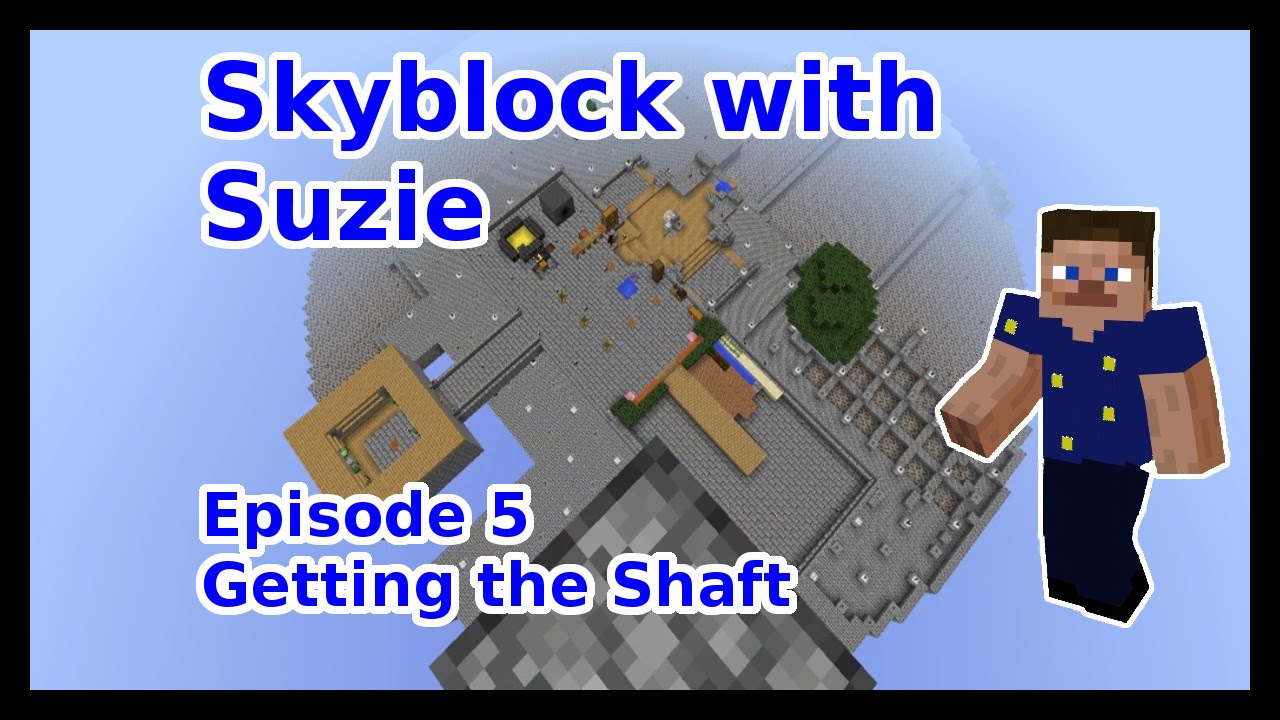 Skyblock with Suzie | Ep 5 | Getting the Shaft