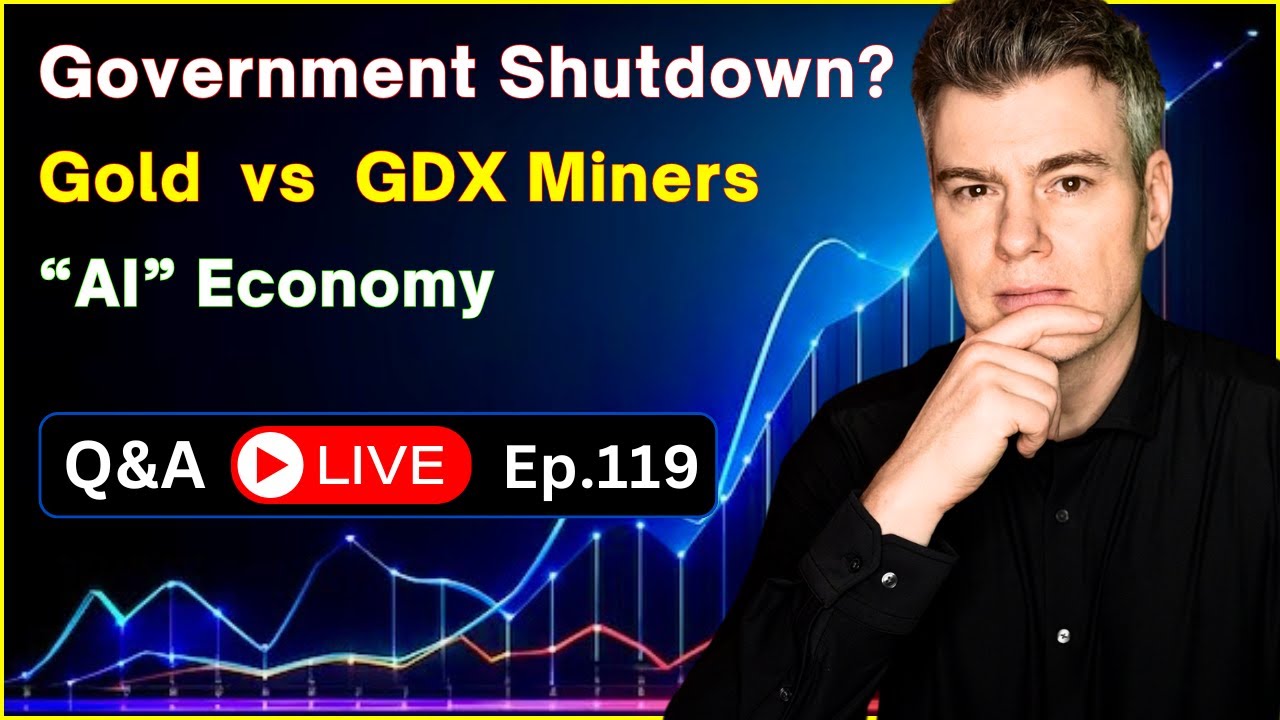 Government Shutdown | Gold vs Miners | Skyrocketing Inflation - Ep.119