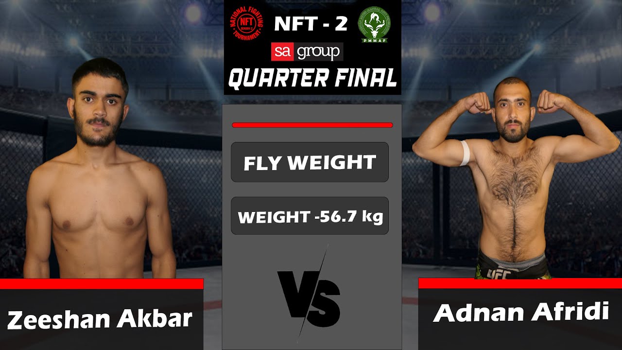 ZEESHAN AKBAR VS ADNAN AFRIDI - National Fighting Tournament Season 2 -Quarter Finals