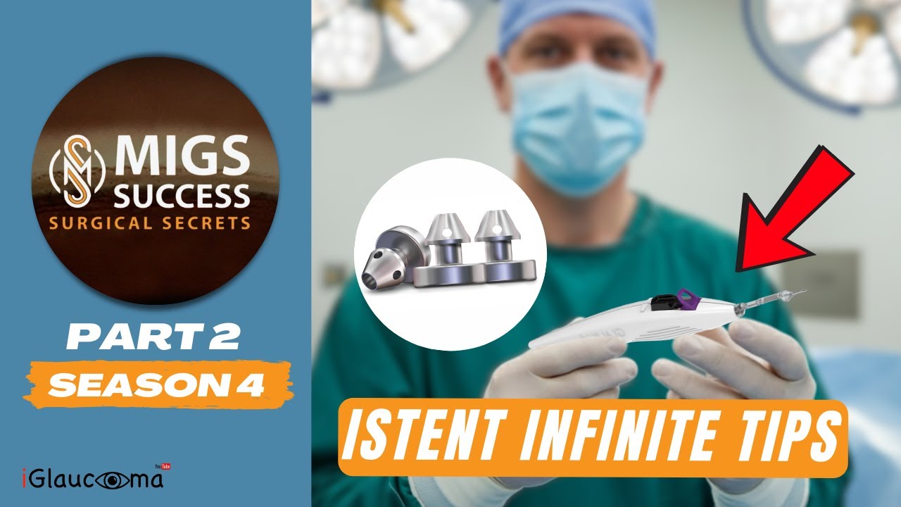 iStent infinite MIGS Surgical Pearls: Visualization & Precision Stent Delivery | MSSS S.4 #migs