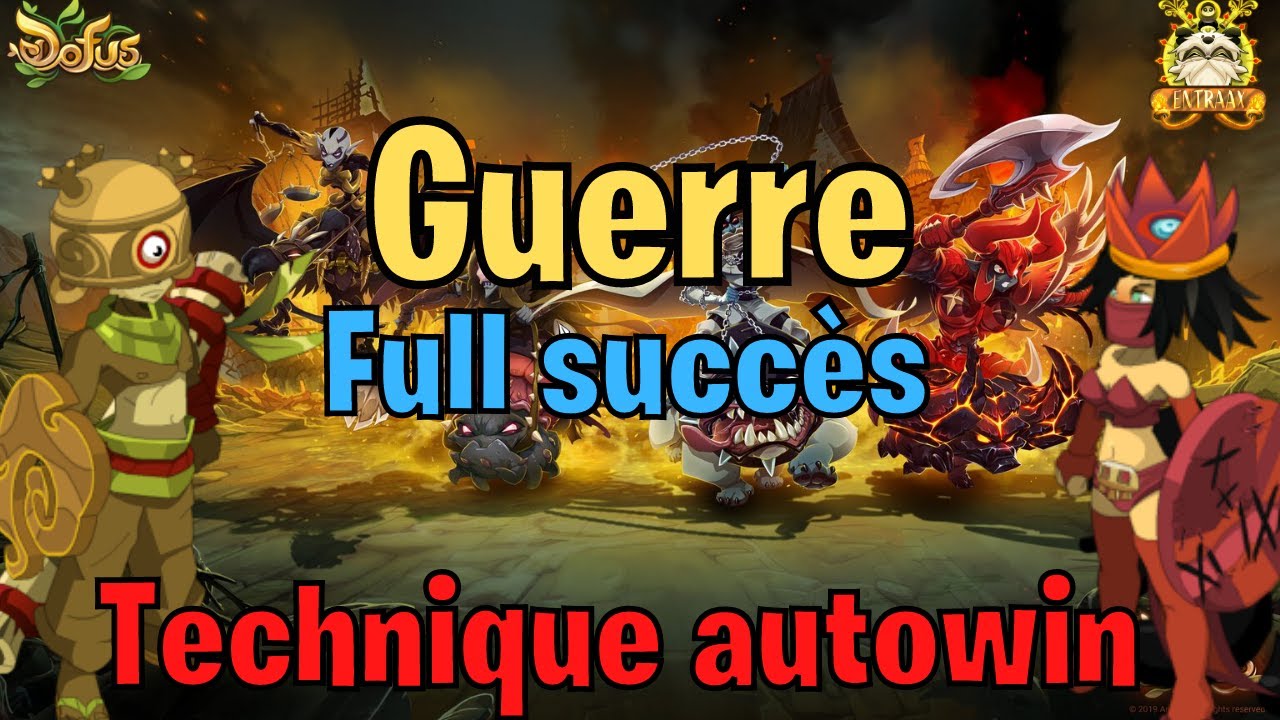 [DOFUS] GUERRE FULL SUCCES - TECHNIQUE AUTOWIN